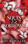 Souls and Sorrows by Sav R. Miller, 9781464233197