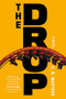 The Drop (A Novel) by S.R. Masters, 9781464245923