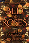Bed of Roses (A Novel) by Caylee Hammack, Carolyn Brown, 9798347007660