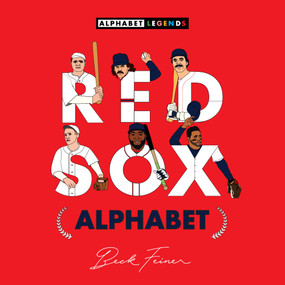 Red Sox Legends Alphabet by Beck Feiner, Beck Feiner, Alphabet Legends, Alphabet Legends, 9781763865235