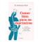 Comer bien para no deprimirse: La dieta de la microbiota para cuidar tu salud mental / Eat Well and Free Yourself from Depression (Spanish Edition) by Guillaume Fond, Lara Cortés, 9786073922265