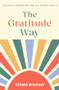 The Gratitude Way (Creating common ground in a divided world) by Girma Bishaw, 9781789745962