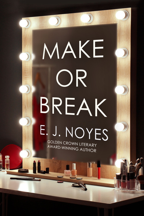 Make or Break by E. J. Noyes, 9781642476835