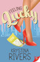Feeling Lucky by Krystina Rivers, 9781636798769