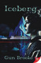 Iceberg - 9781636799087 by Gun Brooke, 9781636799087