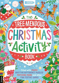 The Tree-mendous Christmas Activity Book (Filled with mazes, spot-the-difference puzzles, matching pairs and other fun festive games) - 9781837251049 by Kathryn Selbert, Buster Books, 9781837251049