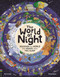 The World at Night (Discover the World That Wakes When You Sleep) by Ben Lerwill, Paula Bossio, 9781837251087