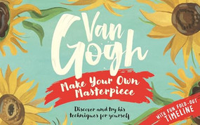 Van Gogh: Make Your Own Masterpiece by Grace Helmer, 9781915751454
