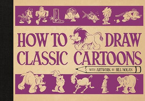 How to Draw Classic Cartoons by Bill Nolan, 9781915751485
