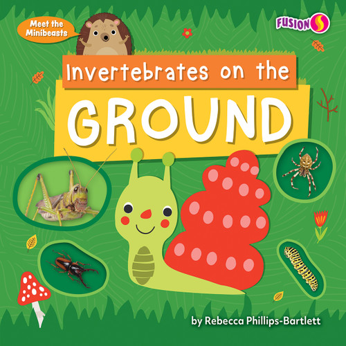 Invertebrates on the Ground by Rebecca Phillips-Bartlett, 9798895770207