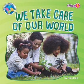 We Take Care of Our World by Alex Hall, 9798895770290
