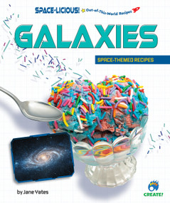 Galaxies (Space-Themed Recipes) by Jane Yates, 9798895770320