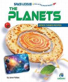 The Planets (Space-Themed Recipes) by Jane Yates, 9798895770337