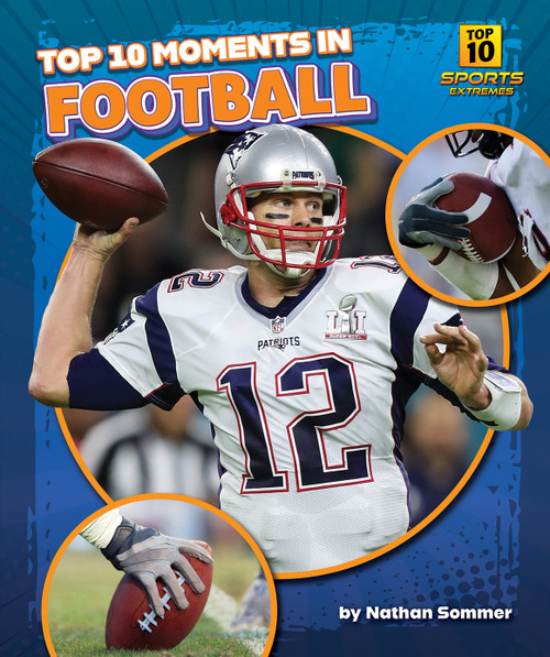 Top 10 Moments in Football by Nathan Sommer, 9798895770634