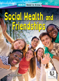 Social Health and Friendships by Ashley Kuehl, 9798895770771