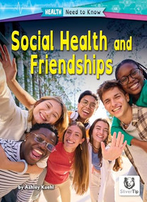 Social Health and Friendships by Ashley Kuehl, 9798895770771