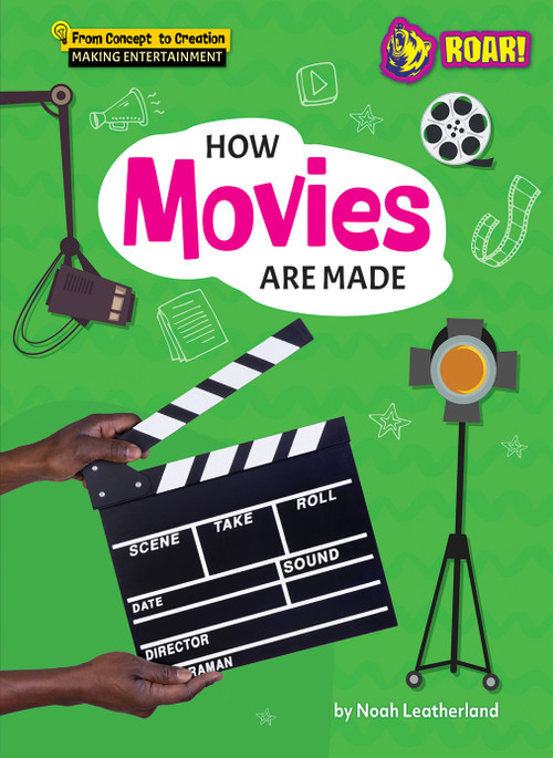 How Movies Are Made by Noah Leatherland, 9798895770856