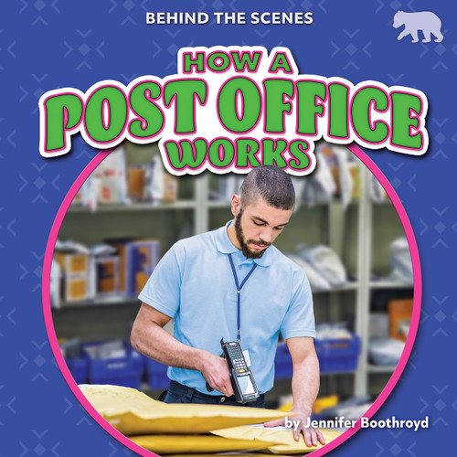 How a Post Office Works - 9798895774151 by Jennifer Boothroyd, 9798895774151