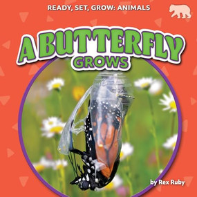 A Butterfly Grows - 9798895774236 by Rex Ruby, 9798895774236