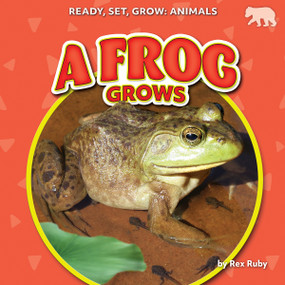 A Frog Grows - 9798895774274 by Rex Ruby, 9798895774274