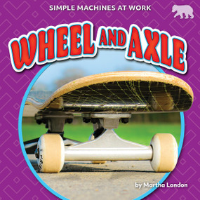 Wheel and Axle - 9798895774342 by Martha London, 9798895774342