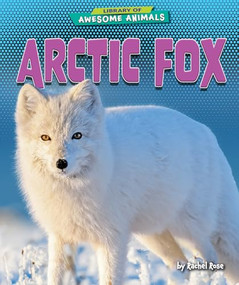 Arctic Fox - 9798895774670 by Rachel Rose, 9798895774670