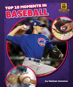 Top 10 Moments in Baseball - 9798895775080 by Nathan Sommer, 9798895775080