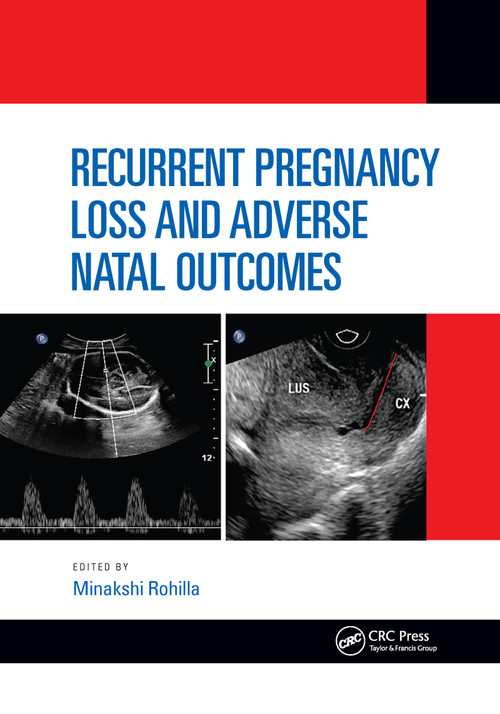 Recurrent Pregnancy Loss and Adverse Natal Outcomes by Minakshi Rohilla, 9781032173481