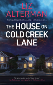 The House on Cold Creek Lane - 9781448317424 by Liz Alterman, 9781448317424