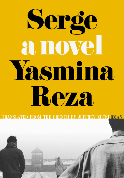 Serge by Yasmina Reza, Jeffrey Zuckerman, 9781632064011