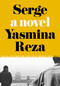 Serge by Yasmina Reza, Jeffrey Zuckerman, 9781632064011