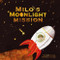 Milo's Moonlight Mission - 9798992271836 by Kathleen M. Blasi, Petronela Dostalova, 9798992271836