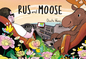 Rus and Moose by Chuchu Wang, 9781632064097