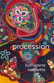 procession by katherena vermette, 9781487013523