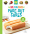 Food Network Magazine The Big, Fun Book of Fake-Out Cakes (75+ Great Recipes) by Food Network Magazine, Maile Carpenter, Liz Sgroi, 9781958395592