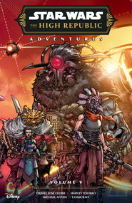 Star Wars: The High Republic Adventures Phase III Volume 5 by Daniel José Older, Harvey Tolibao, Michael Atiyeh, Comicraft, 9781506750859