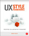 UX Style Frameworks (Creating Collaborative Standards) by Marti Gold, 9781138856486
