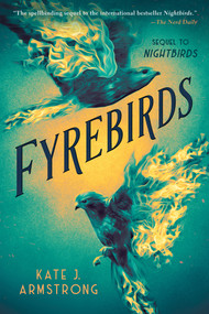 Fyrebirds - 9780593463321 by Kate J. Armstrong, 9780593463321