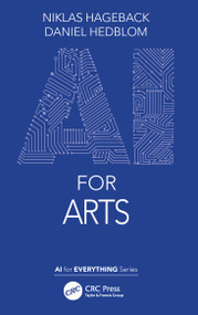 AI for Arts - 9781032048819 by Niklas Hageback, Daniel Hedblom, 9781032048819