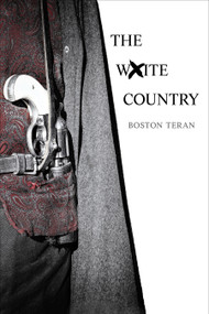 THE WHITE COUNTRY by BOSTON TERAN, 9781567031027