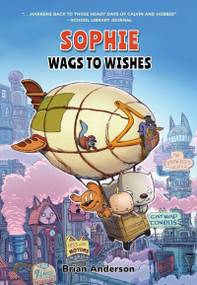 Sophie: Wags to Wishes (A Graphic Novel) by Brian Anderson, 9781958325346