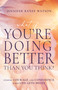 What If You're Doing Better Than You Think? (Finding Courage and Confidence When Life Gets Messy) by Jennifer Renee Watson, 9798887694412