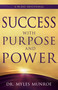 Success with Purpose and Power (A 90-Day Devotional) by Myles Munroe, 9798887694559