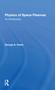 Physics Of Space Plasmas (An Introduction) by George K Parks, 9780367298388