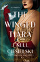 The Winged Tiara (A Novel) by J'nell Ciesielski, 9780840721204