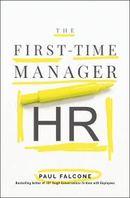 The First-Time Manager: HR by Paul Falcone, 9781400242337