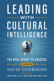 Leading with Cultural Intelligence 3rd Edition (The Real Secret to Success) by David Livermore, 9781400247448
