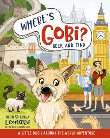 Where's Gobi? Seek and Find (A Little Dog's Around-the-World Adventure) by Dion Leonard, Hannah McCaffery, 9781400252893