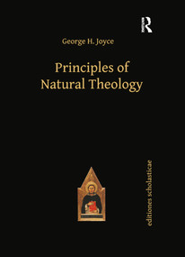 Principles of Natural Theology by George Joyce, 9783868385717