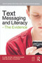 Text Messaging and Literacy - The Evidence by Clare Wood, Nenagh Kemp, Beverly Plester, 9780415687164